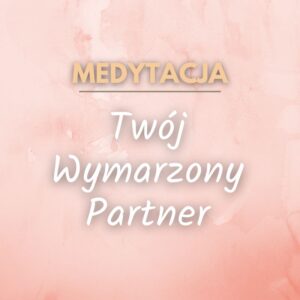 Twój wymarzony partner